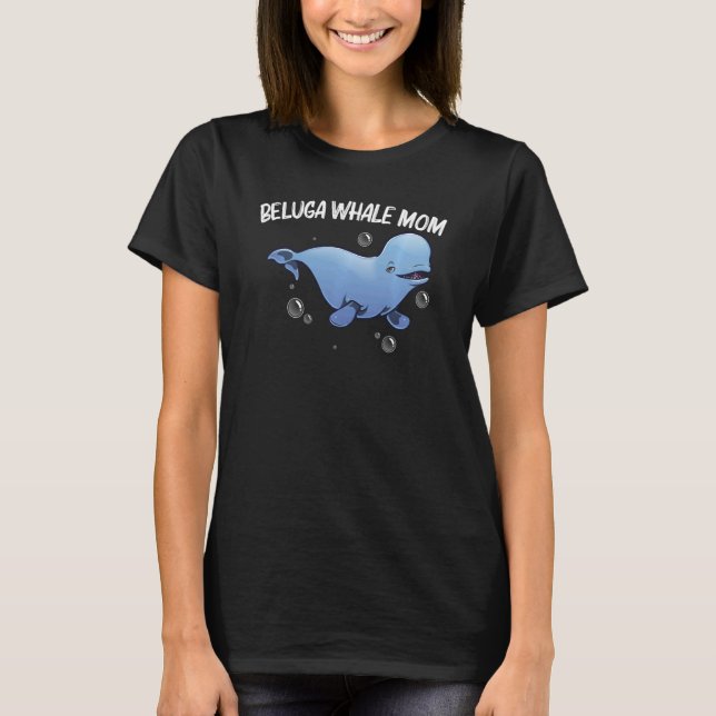 Cooler Beluga Wal Zur Mama Mother Orca Whales Gere T-Shirt (Vorderseite)