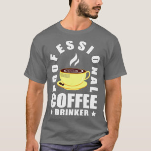 Cooler Beruflicher Kaffee Kaffee Lover T-Shirt