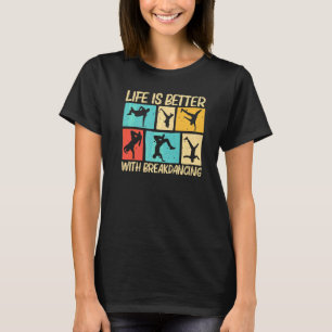Cooler Breakdance Für Männer Frauen Breakdancer Br T-Shirt
