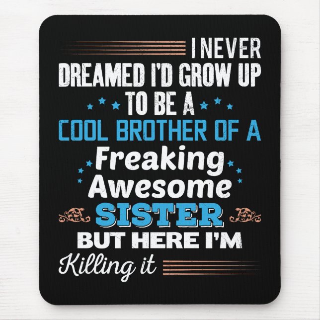 Cooler Bruder eines fantastischen Sisters Geschenk Mousepad (Vorne)