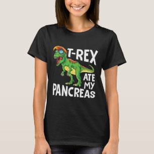 Cooler Dinosaurier Trex Ate My Pankreas Diabetes A T-Shirt