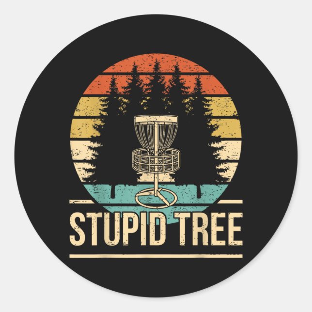 Cooler Disc-Golf-Spieler-Zitat Ich Dummer Baum Runder Aufkleber (Vorderseite)
