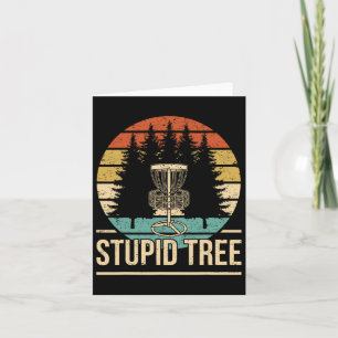 Cooler Disk Golf Player Zitat I Stupid Tree Karte