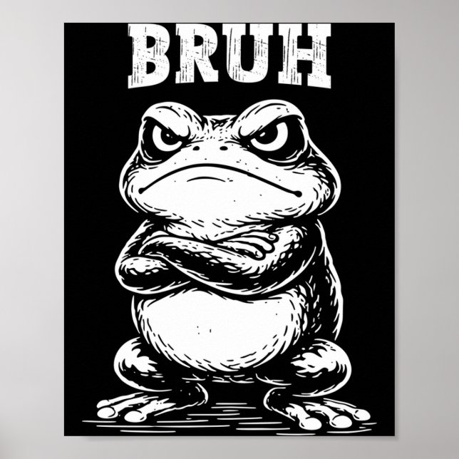 Cooler Frosch Bruh Meme Sarkastisches Tier Poster (Vorne)