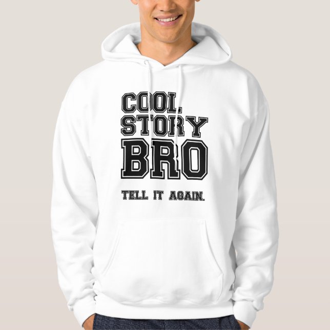 cooler Geschichte bro Sweatshirt Hoodie (Vorderseite)