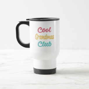 Cooler Grandmas-Club II Reisebecher