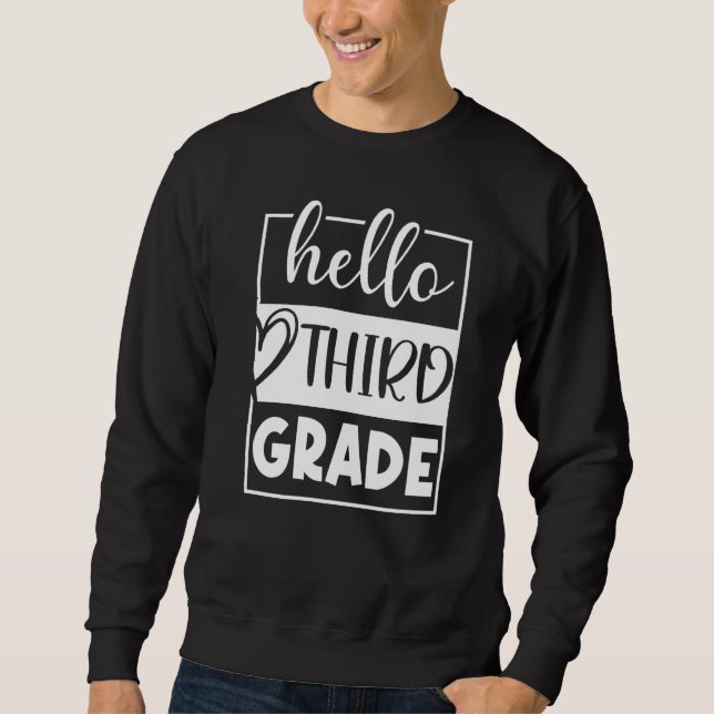 Cooler Hallo Dritter Schultag Sweatshirt (Vorderseite)