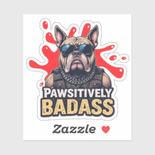 Cooler Hund mit pawsitivem Badass Vinyl Aufkleber