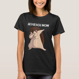 Cooler Igel Für Mama Mutter Stachelige Garten A T-Shirt