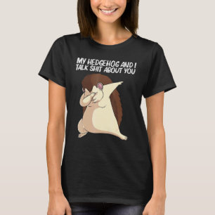 Cooler Igel Für Männer Frauen Stachelige Stacheln T-Shirt