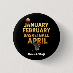 Cooler Januar Februar Basketball April Designs Button