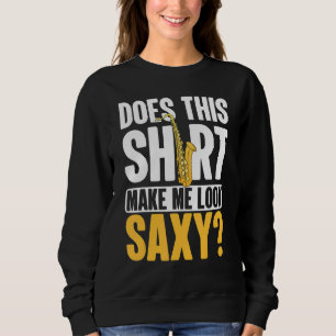 Cooler Jazz Klassischer Saxophonspieler Musik Lebe Sweatshirt