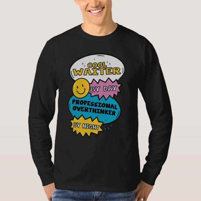 Cooler Kellner bei Tag, professioneller Überdenker T-Shirt (Vorderseite)