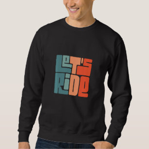 Cooler Lass S Ride Snowboard Quote Wintersport Bo Sweatshirt