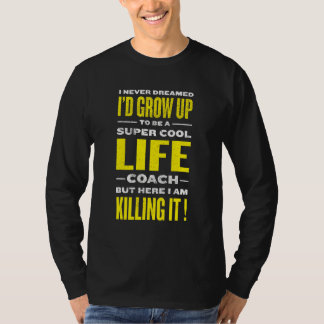 Cooler Lebenscoach  Mentalitätsmentor Humor T-Shirt