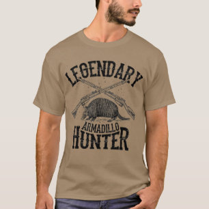 Cooler Legendär Armadillo Hunter Funny Hunting T-Shirt
