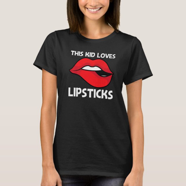 Cooler Lipstick für Kleinkinder Kosmetiktücher T-Shirt (Vorderseite)