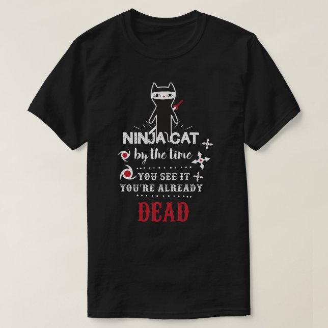 Cooler lustiger T - Shirt Slogan Ninja Katze (Design vorne)