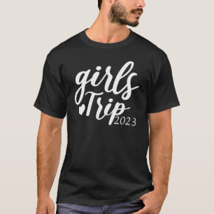 Cooler Mädels-Trip 2023 Urlaubs-Wochenende-Ausflug T-Shirt