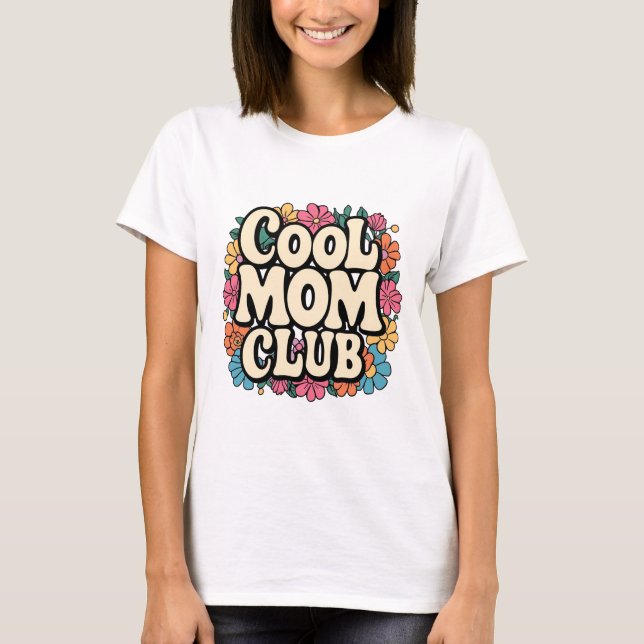 Cooler Mama Club T - Shirt - Funny & Stylish Mothe (Vorderseite)