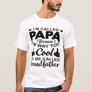 "Cooler Papa-T - Shirt - Ich bin viel zu Cool, um