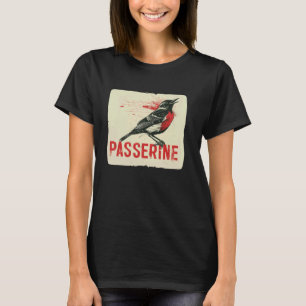 Cooler Passerine-Vogel für Birdie- und Tierliebhab T-Shirt