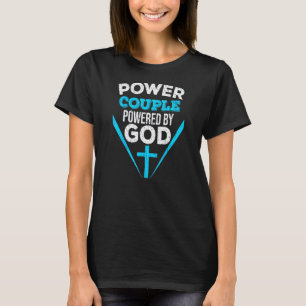 Cooler Power Couple Powered God Christlich Couple T-Shirt