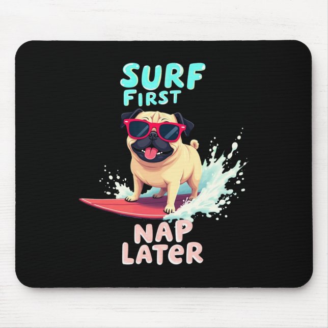 Cooler Pug-Surferhund  Mousepad (Vorne)