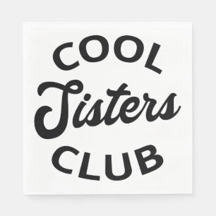 Cooler Schwesterklub I Serviette