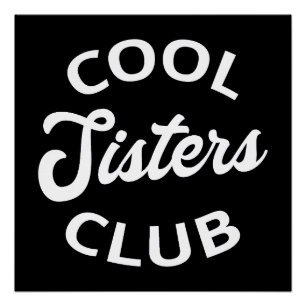 Cooler Schwestern Club I Poster