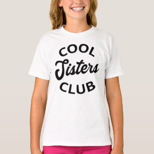 Cooler Schwestern Club I T-Shirt