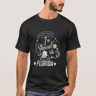 Cooler Snow Bird Beach Zitat Florida Urlaub T-Shirt