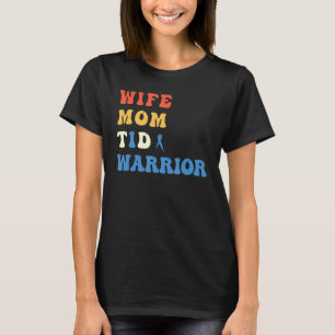 Cooler T1D Warrior Typ 1 Diabetes Mama Ehefrau Dia T-Shirt