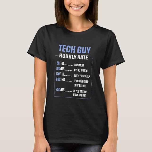 Cooler Techniker Stundensatz Sprichwort Tech Typ T-Shirt (Vorderseite)