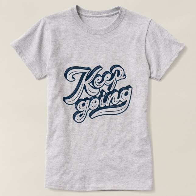Cooler Texteffekt - Behalt T-Shirt (Design vorne)
