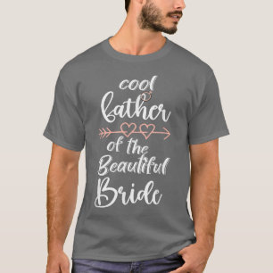 Cooler Vater der schönen Braut Vater Braut Weddi T-Shirt