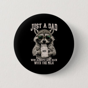 Cooler Vater Raccoon mit Zitat aus der Milch Button