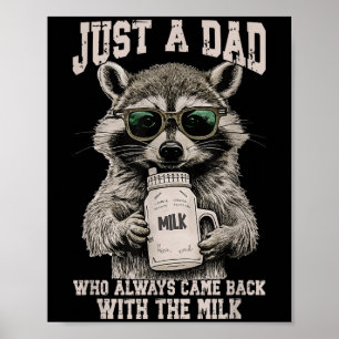 Cooler Vater Raccoon mit Zitat aus der Milch Poster