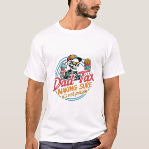 Cooler Vater Tax Skeletts Food Spaß T-Shirt