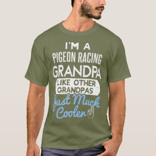 Cooler Vatertag Design Pigeon Racing Opa T-Shirt