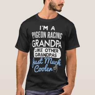 Cooler Vatertag Design Pigeon Racing Opa T-Shirt