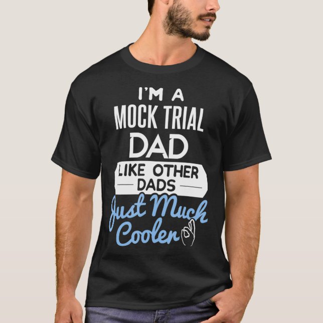 Cooler Vatertag Mock Trial Vater T-Shirt (Vorderseite)