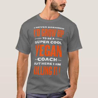 Cooler Veganer Coach Funny Pflanze Based Diät Spaß T-Shirt