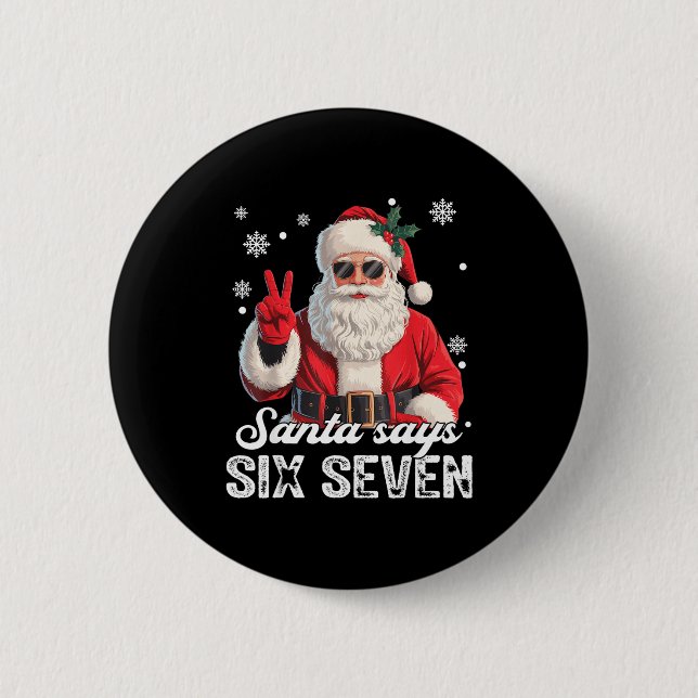 Cooler Weihnachtsmann sagt 67 Meme Lustiges Weihna Button (Vorderseite)