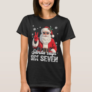 Cooler Weihnachtsmann sagt 67 Meme Lustiges Weihna T-Shirt