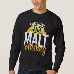 Cooler Whiskey-Whiskey-Whisky und Sonnenschein Sweatshirt