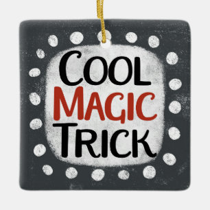 Cooler Zaubertrick Keramikornament