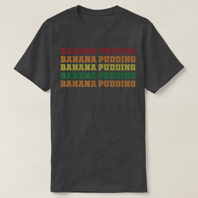 Cooles Bananenpudding Liebe Dessert Kochen T-Shirt (Design vorne)