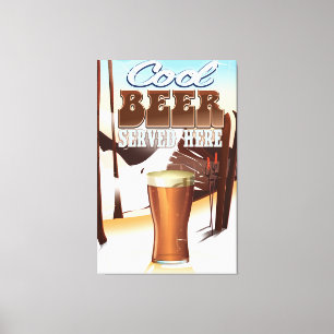 Cooles Bier Hier Vintages Innenposter serviert Leinwanddruck