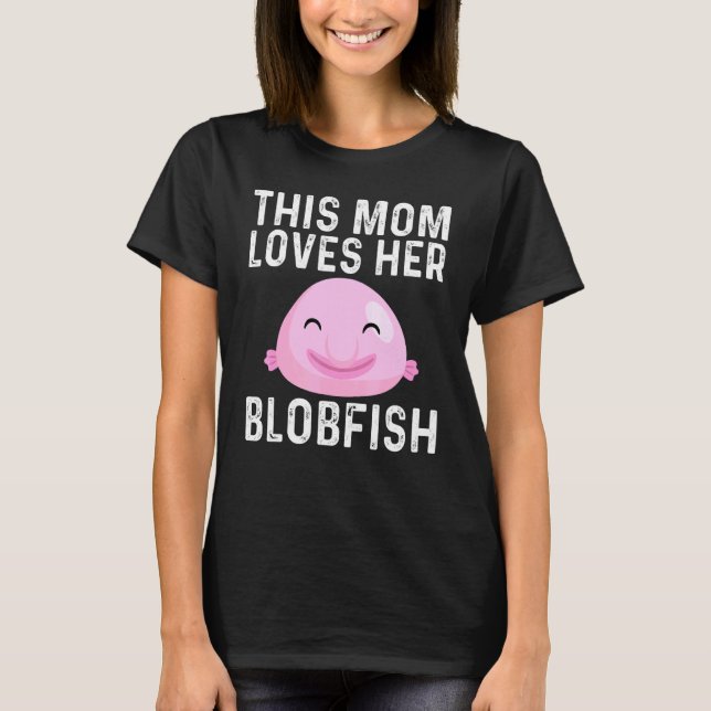 Cooles Blobfisch-Design für Mama-Mutter-Fischer-Fi T-Shirt (Vorderseite)